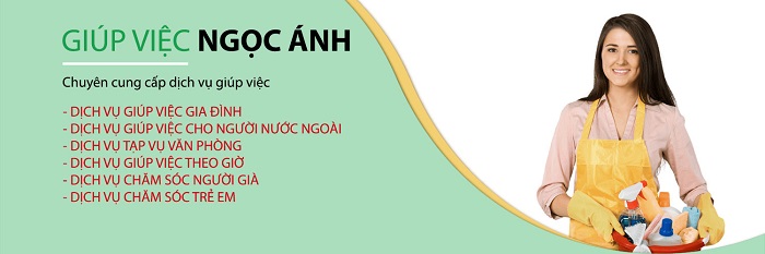 Tham khảo dịch vụ của trung tâm giúp việc Ngọc Ánh